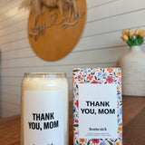 Homesick Thank You Mom Candle